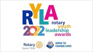 Rotary District 7030: RYLA 2022 Interact - Confidence In My Future - Day 1 (EN)