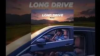 Long Drive | Muter (prod.@veedybeats)