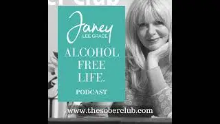 48: Bonus Episode: Janey talks motivation & The Sober Club opening up