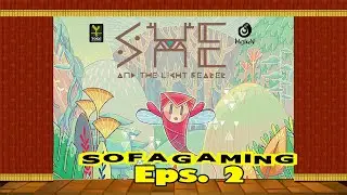 She and the light bearer Eps.2 | Sofagaming A.R.C.A.D.E | #WholesomeDirect