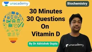 NEET PG | Biochemistry | 30 Minutes 30 Questions on Vitamin D By Dr. Abhishek Kumar