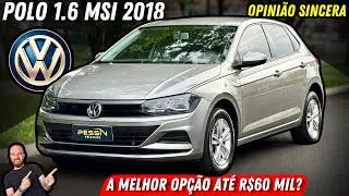 Polo 1.6 MSI 2018 &eacute; BOM ou BOMBA? OPINI&Atilde;O DE DONO!