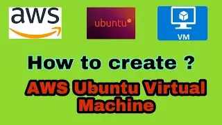 How to create Ubuntu VM(Virtual Machine) in AWS