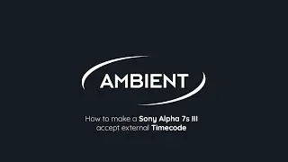 External Timecode on Sony Alpha 7s III