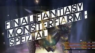 Final Fantasy X - Monsterfarm - Spezial [4K]