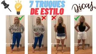 7 Truques de Estilo para Elevar Seu Look!