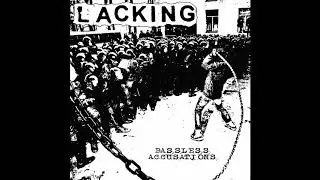 Lacking - Bassless Accusations [2020 Hardcore Punk / Powerviolence]