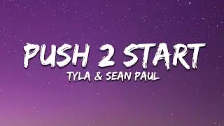 Tyla - PUSH 2 START (Remix) ft. Sean Paul