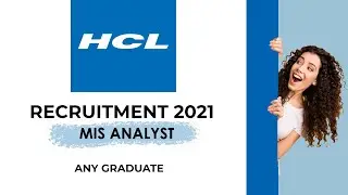 MIS Analyst | HCL Jobs 2021 | HCL Recruitment 2021