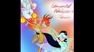 Elemental Whispers| Elementrix Saga| This is who I am| Full song