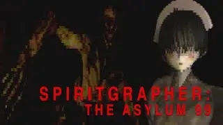 SPIRITGRAPHER: THE ASYLUM 99 an Abandoned Mental Hospital With Strange Paranormal Events