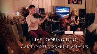 CamiloNu & Samueltaneous Wexler-Live Looping Duo-Improv Dec. 2019 (Excerpts)