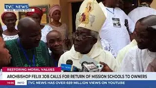 Archbishop Felix Job Calls For Return Of Mission Schools To Owners