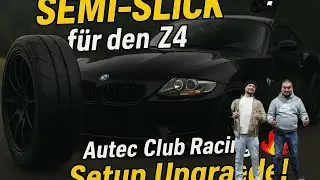 Semislicks für den Z4 – Mehr Grip, mehr Spaß!