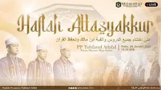 (LIVE) HAFLAH ATTASYAKKUR  DAN TAHAFFUDZUL QUR'AN TAHUN AJARAN 2025 M/1447 H  (PP TUHFATUL ATHFAL)