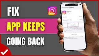 How To Fix Instagram App Keeps Going Back on iPhone (2026) | App Glitch Solved