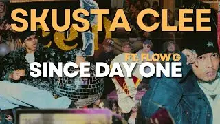 Skusta Clee - Since Day One ft. Flow G (Lyrics)