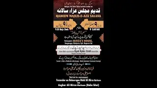 AHD LIVE Qadeem Majlis e Aza Salana 9 Safar 2025 @Mirzas House, Ganga Nagar, Yakutpura, Hyd.,