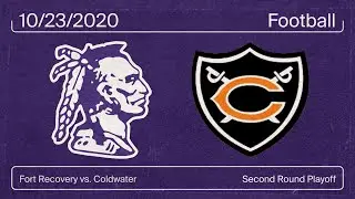 Fort Recovery vs Coldwater (Football) Second Round Playoff 10/23/2020