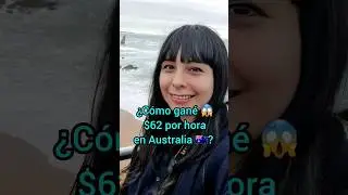 C&oacute;mo gan&eacute; $62 por hora en Australia 🇦🇺 Te cuento mi experiencia #estudiantes #trabajaenaustralia