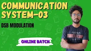 DSB Modulation || Communication System-03 || by Sourav
