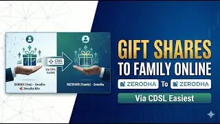 Zerodha To Zerodha Share Gift Process  How to Transfer Shares Online to Family via CDSL Easiest