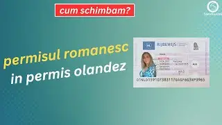 Cum  schimbăm permisul romanesc în permis olandez?