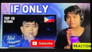 {REACTION} PJ FABIA 🇵🇭 (If Only) PERFORMANCE IN IDOL PHILIPPINES SEASON 2 Top 10