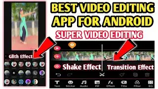 New Best Video Editing App For Android 2021-22 |Best Shake Effect Transaction Effect Video Edit App