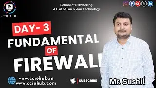 Firewall Fundamentals | Basics of Firewall Explained | CCIE HUB | Day 3