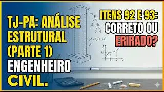 SÉRIE: TJPA 2025 - QUESTÕES DE ANÁLISE ESTRUTURAL - PARTE 1