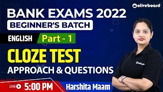 Cloze Test | Part - 1 | Bank Exams 2022 | English | Beginner's Batch | Harshita  Ma'am