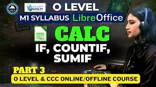 O Level January Cycle 2026 | M1 Syllabus | LibreOffice Calc IF COUNTIF SUMIF | Part 3