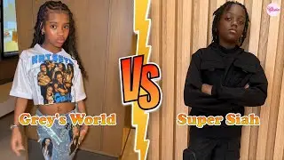 Super Siah (B.E.A.M SQUAD) VS Grey's World Transformation 2025 ✪ From Baby To Now &hearts;︎