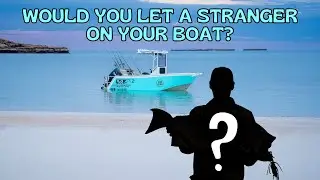 Fishing with a STRANGER changes everything