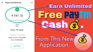Earn Up to Rs. 1000 A Day Free Paytm Cash With This New App (With Proof)
