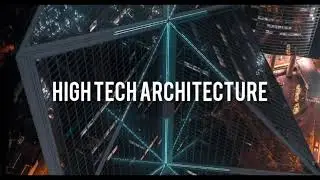 High Tech Architecture & International Style