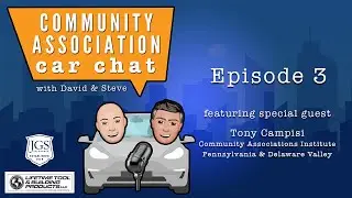 Episode 3 | Community Association Car Chat with Tony Campisi