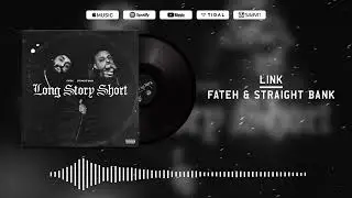 LINK - Fateh x Straight Bank (Official Audio Visualizer) [Long Story Short] New Punjabi Songs 2022