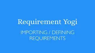 How to Import and Define Requirements on Confluence using Requirement Yogi