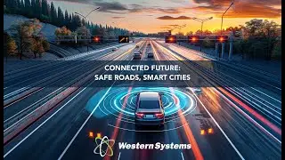 Connected Vehicles: Enhancing Road Safety, Reducing Traffic Congestion & Emissions | Western Systems