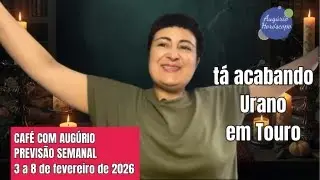 CAFÉ COM AUGÚRIO - PREVISÃO SEMANAL - 3 a 8 de fevereiro de 2026