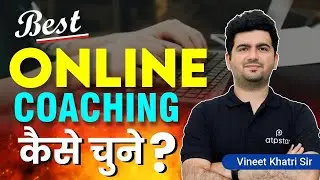 How to Choose Best Online Coaching , course & batch ? IIT JEE & NEET | ATP STAR Kota