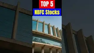 Top 5 NBFC Stocks to Buy Now in India 2024 #stockmarket #nbfc #bankstocks #sharemarket