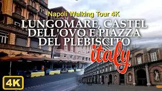 Napoli Walking Tour 4K 🇮🇹  Lungomare, Castel dell'Ovo e Piazza del Plebiscito  Virtual Napoli