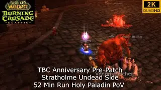 WoW TBC Anniversary Pre-Patch | Stratholme Undead Side 52 Min Run | Holy Paladin PoV | 2K