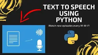PYTHON | SCRIPT FOR TEXT TO SPEECH CONVERSION AND MAKE YOUR TALKING PC