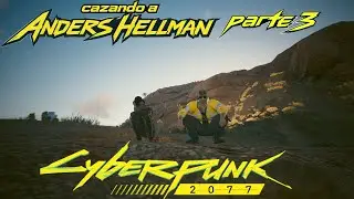 CyberPunk 2077 | Clase Nomada | parte 11 | Cazando a Anders Hellman pt3