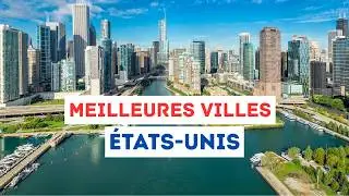🇺🇸 Les 30 Meilleures Villes des États-Unis à visiter au moins une fois dans sa vie