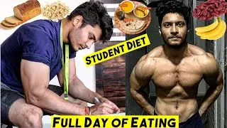 Full Day of Eating - Student Diet | Low Budget Indian Bodybuilding Diet - Muscle Building Diet Plan